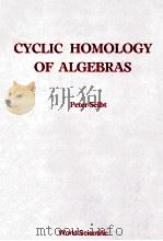 CYCLIC HOMOLOGY OF ALGEBRAS   1987  PDF电子版封面  9971524685;9971504707   