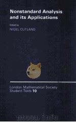NONSTANDARD ANALYSIS AND ITS APPLICATIONS   1988  PDF电子版封面  052135109X;05213549473   