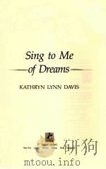SING TO ME OF DREAMS（1990 PDF版）