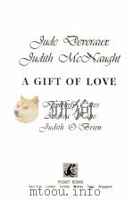 JUDE DEVERAUX A GIFT OF LOVE   1995  PDF电子版封面  0671536621   