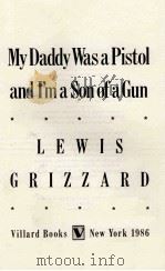 MY DADDY WAS A PISTOL AND I'M A SON OF A GUN（1986 PDF版）