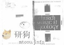 Church Music and Theology     PDF电子版封面     