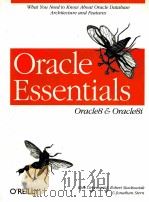 ORACLE ESSENTIALS ORACLE8 AND ORACLE8I   1999  PDF电子版封面  1565927087   