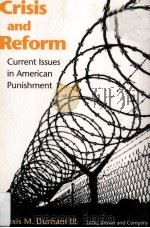 Crisis and Reform Current Issues in American Punishment   1994  PDF电子版封面  0316197106   