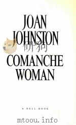 COMANCHE WOMAN   1998  PDF电子版封面  0739428071   
