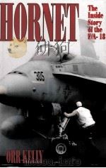 HORNET THE INSIDE STORY OF THE F/A-18   1990  PDF电子版封面  0891413448   