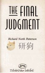 THE FINAL JUDGMENT A NOVEL BY THE AUTHOR OF DEGREE OF GUILT   1995  PDF电子版封面  0679429891   