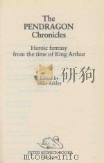 THE PENDRAGON CHRONICLES HEROIC FANTASY FROM THE TIME OF KING ARTHUR（1989 PDF版）