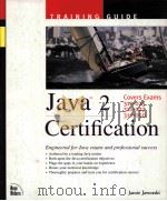 TRAINING GUIDE JAVA 2 CERTIFICATION   1999  PDF电子版封面  1562059505   