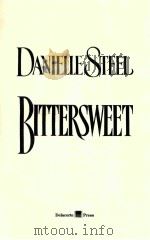 BITTERSWEET   1999  PDF电子版封面    DANIELLE STEEL 