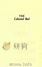 THE CELESTIAL BED   1987  PDF电子版封面    LRVING WALLACE 