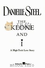 THE KLONE AND I A HIGH-TECH LOVE STORY   1998  PDF电子版封面    DANIELLE STEEL 