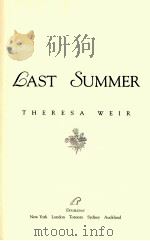 LAST SUMMER   1992  PDF电子版封面    THERESA WEIR 