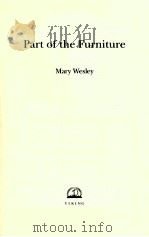 PART OF THE FURNITURE   1997  PDF电子版封面    MARY WESLEY 