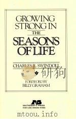 GROWING STRONG IN THE SEACSONS OF LIFE   1983  PDF电子版封面  0880700262   