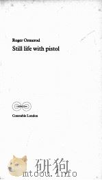 STILL LIFE WITH PISTOL   1986  PDF电子版封面  0094666202   