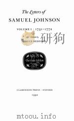 THE LETTERS OF SAMUEL JOHNSON VOLUME I 1731-1772   1992  PDF电子版封面  0198112874   