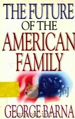 THE FUTURE OF THE AMERICAN FAMILY   1993  PDF电子版封面  0802428991   