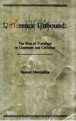 DIFFERENCE UNBOUND: THE RISE OF PLURALISM IN LITERATURE AND CRITICISM（1995 PDF版）