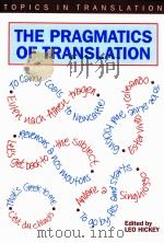 THE PRAGMATICS IF TRANSLATION   1998  PDF电子版封面  1853594040   