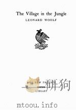 THE VILLAGE IN THE JUNGLE   1951  PDF电子版封面    LEONARD WOOLF 