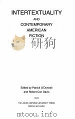 INTERTEXTUALITY AND CONTEMPORARY AMERICAN FICTION   1989  PDF电子版封面  0801837731   