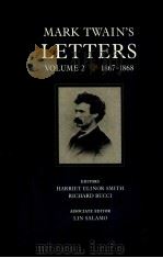 MARK TWAIN'S LETTERS LETTERS VOLUME 2 1867-1868   1990  PDF电子版封面  0520036689;0520036697   