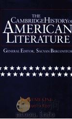 THE CAMBRIDGE HISTORY OF AMERICAN LITERATURE VOLUME I 1590-1820   1994  PDF电子版封面  978052131053;9780521585712;052130105X;0521585716   