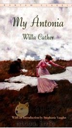 My antonia   1994  PDF电子版封面  0553214187  by Willa Cather ; With an intr 