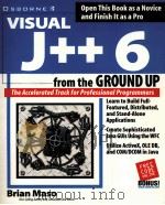VISUAL J++ 6 FROM THE GROUND UP   1999  PDF电子版封面  0078825059  BRIAN MASO 