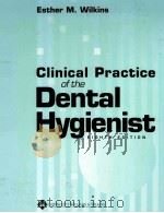 CLINICAL PRACTICE OF THE DENTAL HYGIENIST EIGHTH EDITION   1999  PDF电子版封面  0683303627   