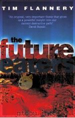 THE FUTURE EATERS: AN ECOLOGICAL HISTORY OF THE AUSTRALASIAN LANDS AND PEOPLE   1994  PDF电子版封面  1876334215   