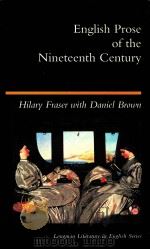 ENGLISH PROSE OF THE NINETEENTH CENTURY   1996  PDF电子版封面  0582051363   