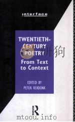TWENTIETH-CENTURY POETRY: FROM TEXT TO CONTEXT（1993 PDF版）