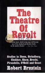 THE THEATRE OF REVOLT   1964  PDF电子版封面    ROBERT BRUSTEIN 