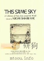THIS SAME SKY A COLLECTION OF POEMS FROM AROUND THE WORLD   1992  PDF电子版封面  0027684407  NAOMI SHIHAB NYE 