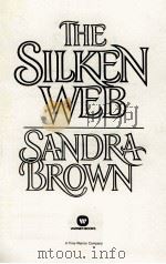 THE SILKEN WEB   1992  PDF电子版封面  0446516988  SANDRA BROWN 