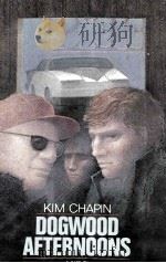 DOGWOOD AFTERNOONS   1985  PDF电子版封面    KIM CHAPIN 
