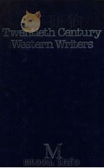 TWENTIETH-CENTURY WESTERN WRITERS   1982  PDF电子版封面    JAMES VINSON 