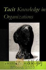 TACIT KNOWLEDGE IN ORGANIZATIONS   1999  PDF电子版封面  0761953361   