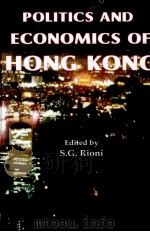 POLITICS ANDECONOMICS OF HONG KONG   1997  PDF电子版封面  1560724978   