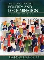 THE ECONOMICS OF POVERTY AND DISCRIMINATION:SEVENTH EDITION   1997  PDF电子版封面  0136750834   