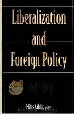 LIBERALIZATION AND FOREIGN POLICY   1997  PDF电子版封面  0231109431   