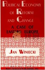 POLITICAL ECONOMY OF REFORM AND CHANGE：A CASE OF EASTERN EUROPE（1997 PDF版）