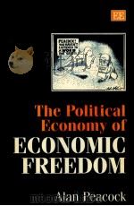 THE POLITICAL ECONOMY OF ECONOMIC FREEDOM   1997  PDF电子版封面  1858985358   