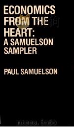 ECONOMICS FROM THE HEART:A SAMUELSON SAMPLER   1983  PDF电子版封面     