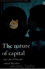THE NATURE OF CAPITAL:MARX AFTER FOUCAULT   1999  PDF电子版封面  0415198615   