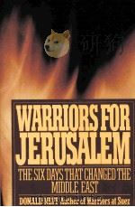 WARRIORS FOR JERUSALEM THE SIX DAYS THAT CHANGED THE MIDDLE EAST（1984 PDF版）