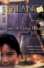 IN THE BALANCE THEMES IN GLOBAL HISTORY VOLUME II   1998  PDF电子版封面  8800006297464;8800006297  CANDICE L.GOUCHER CHARLES A.LE 