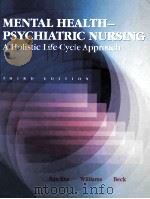 MENTAL HEALTH-PSYCHIATRIC NURSING A HOLISTIC LIFE-CYCLE APROACH THIRD EDITION   1993  PDF电子版封面  0801663318  RUTH PARMELEE RAWLINS SOPHRONI 